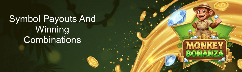Monkey Bonanza Symbol Payouts And Winning Combinations Monkey Bonanza Symbol Payouts And Winning Combinations