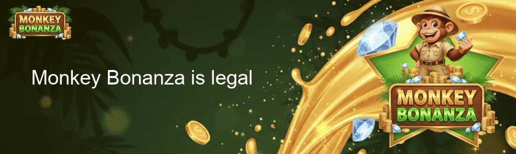 Monkey Bonanza is legal Monkey Bonanza is legal
